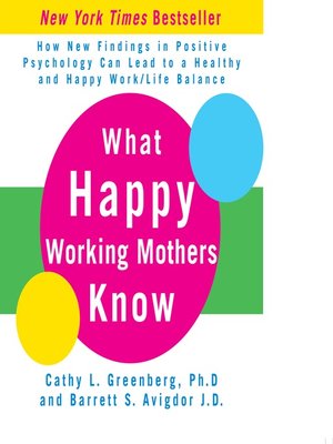 cover image of What Happy Working Mothers Know